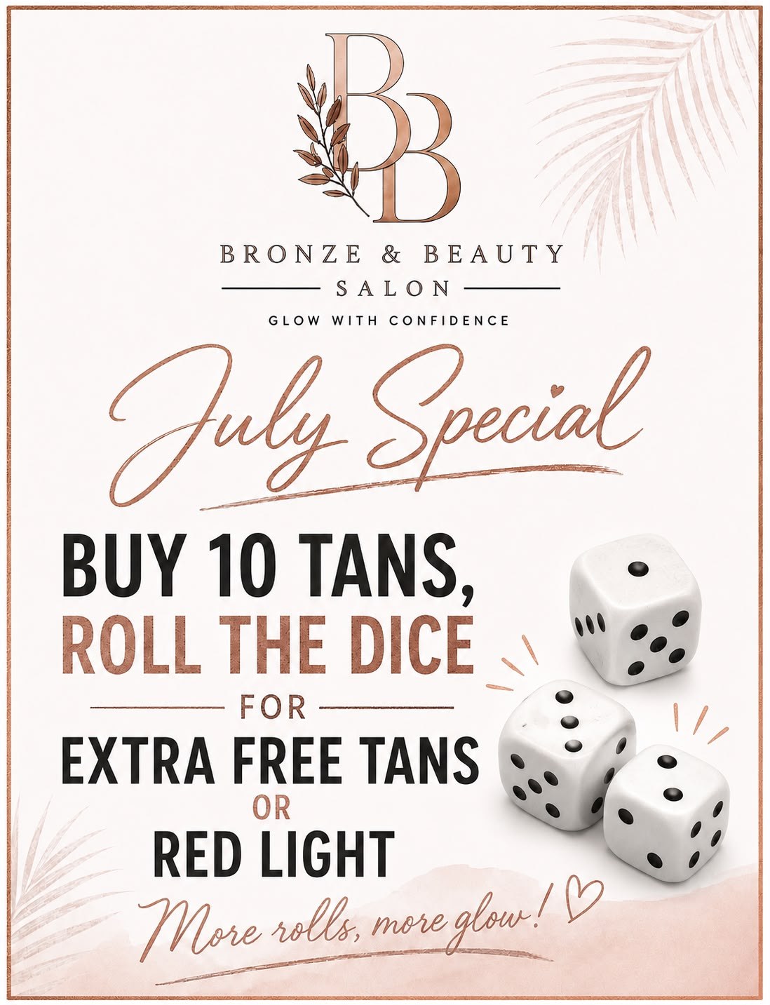 July special: buy 10 tans and roll the dice for extra free tans or red light